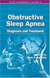 Obstructive Sleep Apnea: Diagnosis and Treatment (Sleep Disorders)