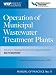 Operation of Municipal Wastewater Treatment Plants : Manual of Practice 11