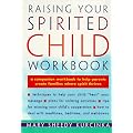 Raising Your Spirited Child Workbook