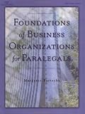 Foundations of Business Organizations for Paralegals