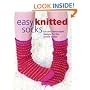 Easy Knitted Socks: Fun and Fashionable Designs for the Novice Knitter