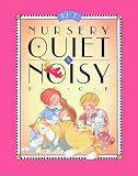Nursery Quiet and Noisy Book