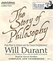 The Story Of Philosophy: From Plato To Voltaire And The French Enlightenment