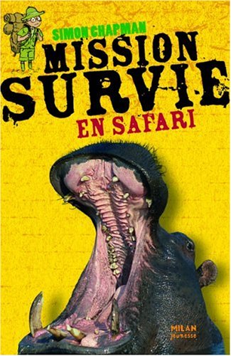 City Travel Guides Discounted  Livres : Mission Survie en safari