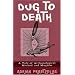 Dug to Death: A Tale of Archaeological Method and Mayhem
