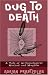 Dug to Death: A Tale of Archaeological Method and Mayhem