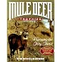 Mule Deer: Hunting Today's Trophies