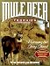 Mule Deer: Hunting Today's Trophies by Jim Van Norman