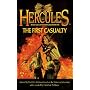 Hercules: legendary journeys (#4): the first casuality (Hercules - the Legendary Journeys)