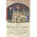 The Yellow Cross: The Story of the Last Cathars 1290-1329