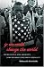 If We Could Change the World: Young People and America's Long Struggle for Racial Equ...