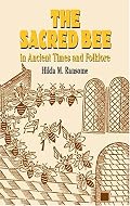 The Sacred Bee in Ancient Times and Folklore (Dover Books on Anthropology and Folklore)