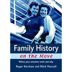 Family History on the Move: Where Your Ancestors Went and Why (National Archives)