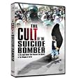 Cult of the Suicide Bomber