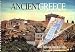 Ancient Greece: The Famous Monuments Past and Present