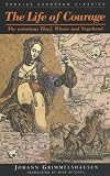 The Life of Courage: The notorious Thief, Whore and Vagabond