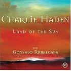 Click here to buy Land of the Sun by  Charlie Haden .