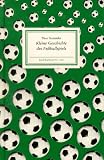 Kleine Geschichte des Fu�ballspiels - Theo Stemmler