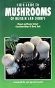 Field Guide to Mushrooms of Britain and Europe