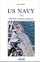 US Navy, tome 1 : 1898-1945, du Maine au Missouri