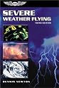 Severe Weather Flying (General Aviation Reading series)