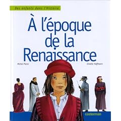 A l'�poque de la Renaissance