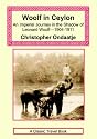 Woolf in Ceylon - an Imperial Journey in the Shadow of Leonard Woolf 1904-1911