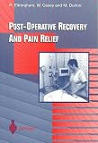 Post-Operative Recovery and Pain Relief