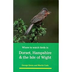 Where to Watch Birds in Dorset, Hampshire and the Isle of Wight (Where to Watch Birds)