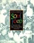 Soul Food: Recipes and Reflections from African-American Churches