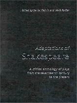 Adaptations of Shakespeare: An Anthology of Plays from the 17th Century to the Present