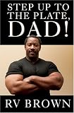  : Step Up to the Plate, Dad!