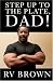 Search : Step Up to the Plate, Dad!