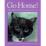 Go Home! The True Story Of James The Cat by Meggs