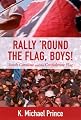 Rally 'Round the Flag, Boys: South Carolina and the Confederate Flag
