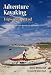 Adventure Kayaking: Trips in Cape Cod : Includes Cape Cod National Seashore