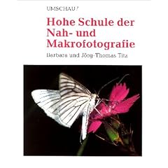 Hohe Schule der Nah- und Makrofotografie