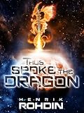 Thus Spoke the Dragon (The League of Planets Adventure Book 2)