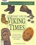 Everyday Life in Viking Times (Clues to the Past)