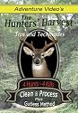 The Hunters' Harvest- Complete Guide to Deer Hunting, Field Dressing, Cleaning, and Processing