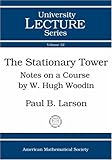 The stationary tower : notes on a course by W. Hugh Woodin.