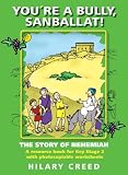 You're a bully, Sanballat! : the story of Nehemiah : a resource book for key stage 2 with photocopiable worksheets