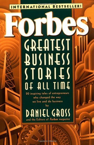 Forbes Greatest Business Stories of All Time by Daniel Gross (1997-08-21)