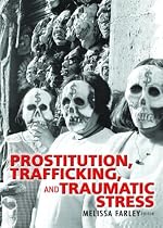 Prostitution, Trafficking and Traumatic Stress