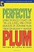 Search : Perfectly Plum: Unauthorized Essays On the Life, Loves And Other Disasters of Stephanie Plum, Trenton Bounty Hunter (Smart Pop series)