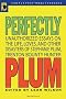 Perfectly Plum: Unauthorized Essays on the Life, Loves, and Other Disasters of Stephanie Plum, Trenton Bounty Hunter (Smart Pop)