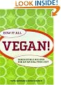 How It All Vegan!: Irresistible Recipes for an Animal Free Diet