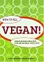 How It All Vegan!: Irresistible Recipes for an Animal Free Diet