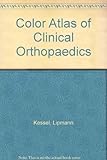 A colour atlas of clinical orthopaedics