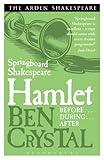 Hamlet : before/during/after
